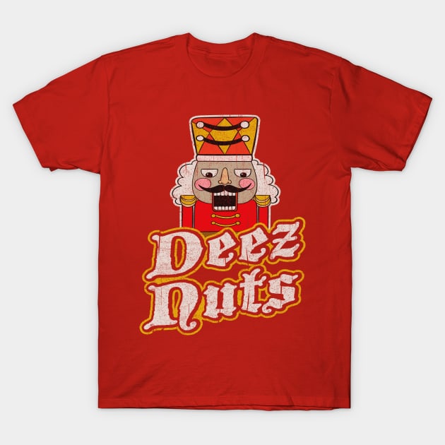 Deez Nuts Nutcracker T-Shirt by Alema Art